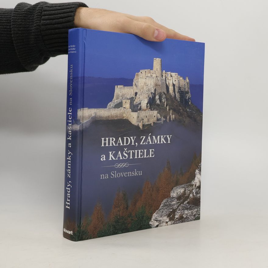 Daniel Kollár Hrady, zámky a kaštiele na Slovensku