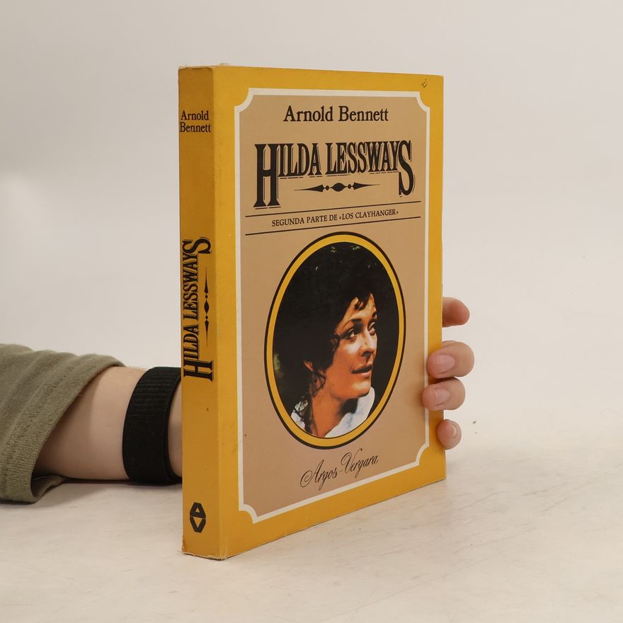 Arnold Bennett Hilda Lessways
