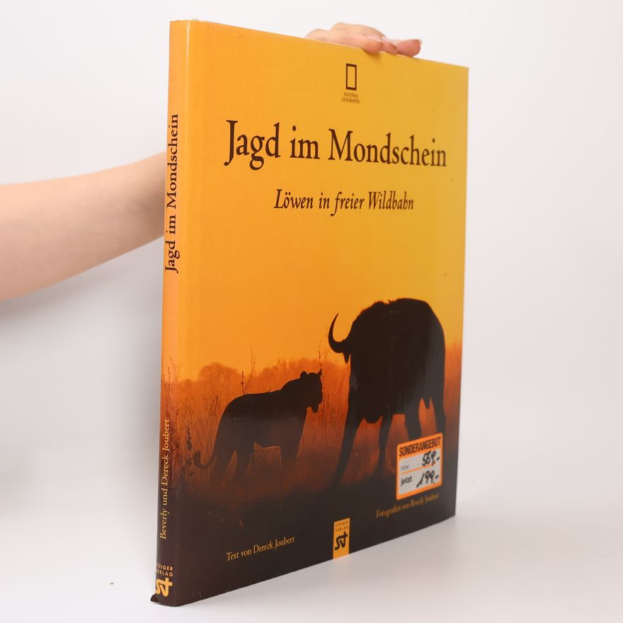 Dereck Joubert Jagd im Mondschein