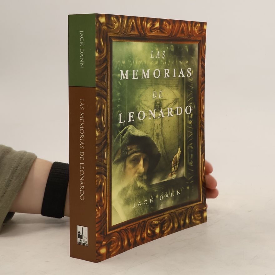 Jack Dann Las memorias de Leonardo