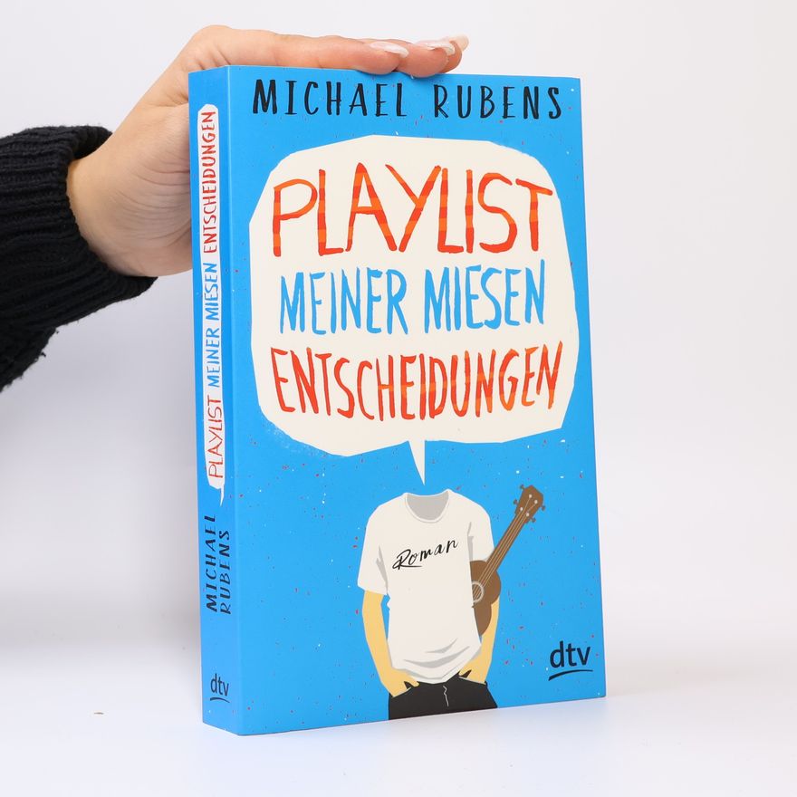 Michael Rubens Playlist meiner miesen Entscheidungen
