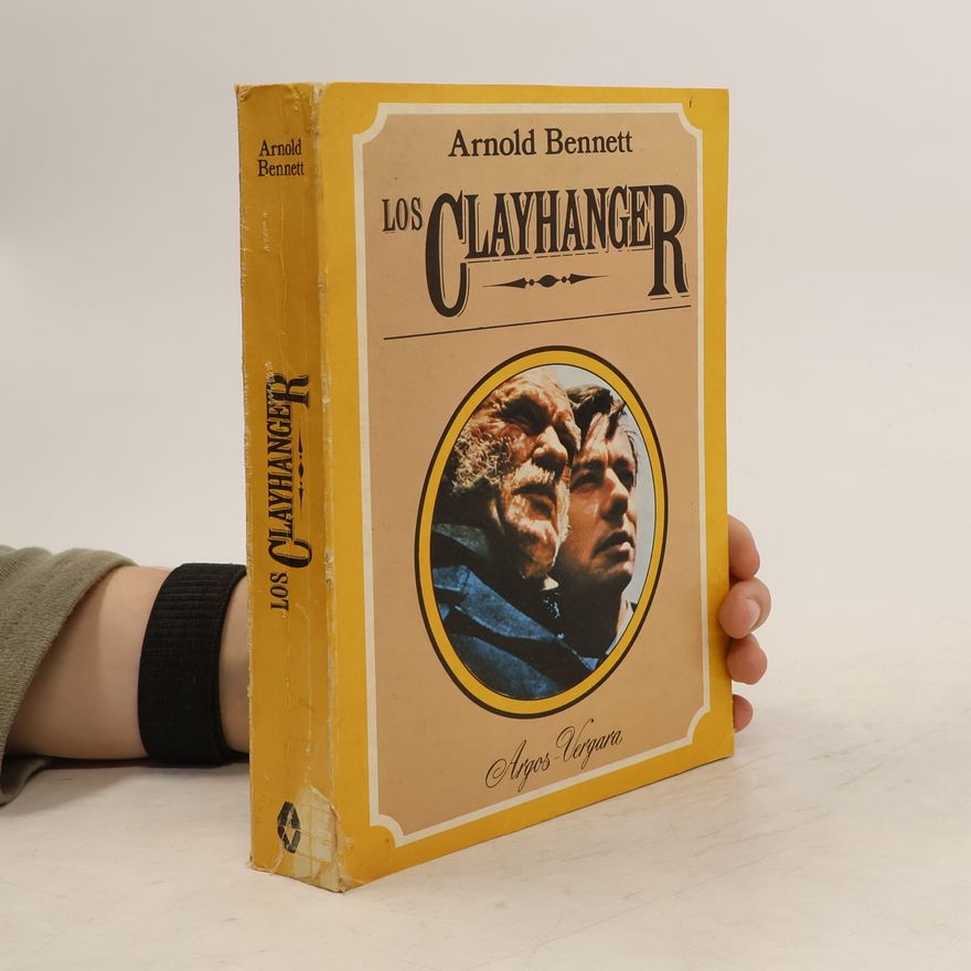 Arnold Bennett Los Clayhanger