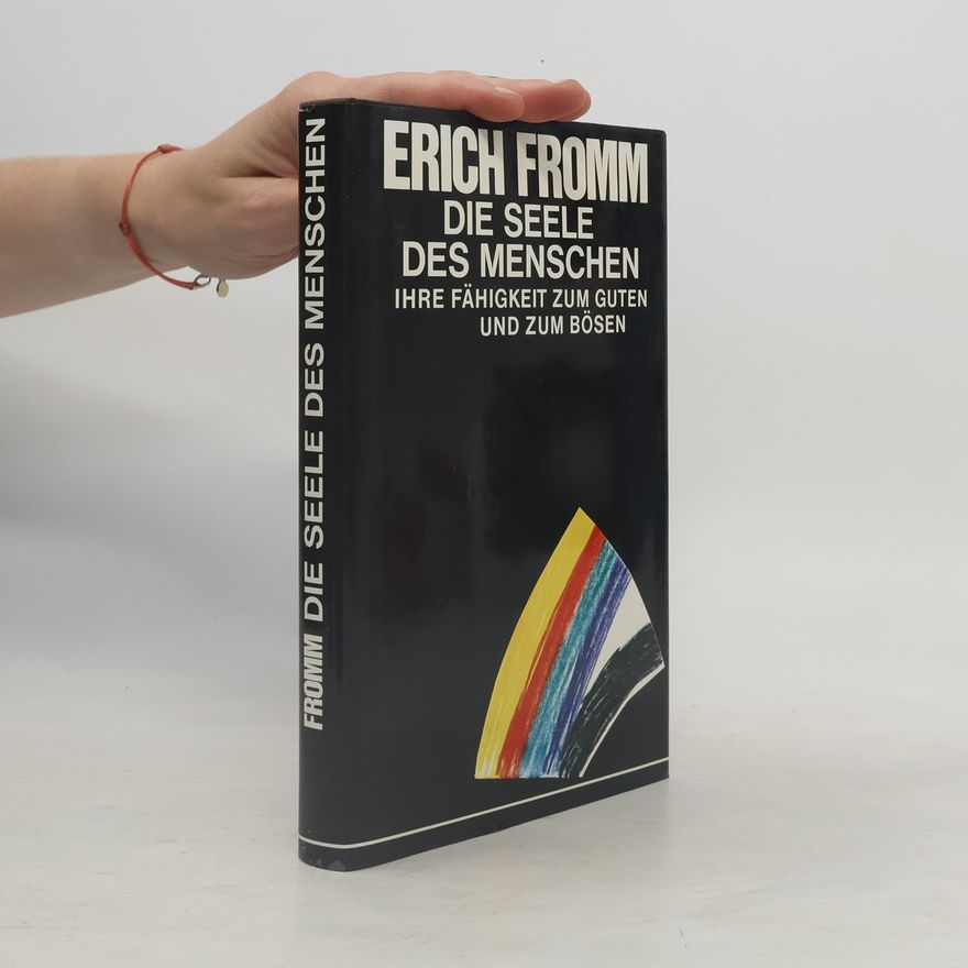 Erich Fromm Die Seele des Menschen