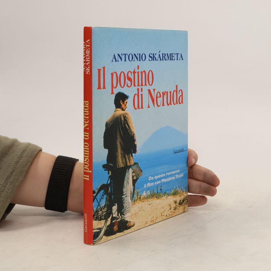 Antonio Skármeta Il postino di Neruda