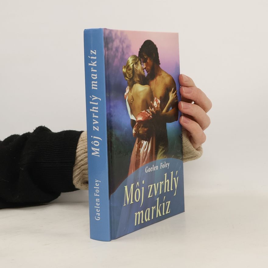 Gaelen Foley Môj zvrhlý markíz