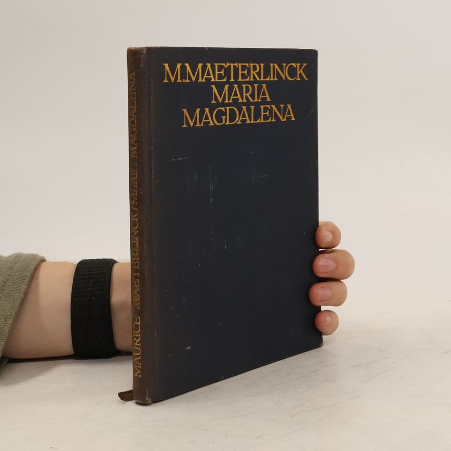Maurice Maeterlinck Marie Magdalena