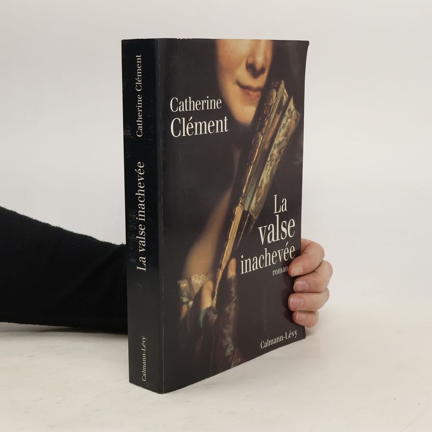 Catherine Clément La valse inachevée