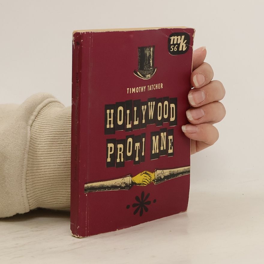 Timothy Tatcher Hollywood proti mne