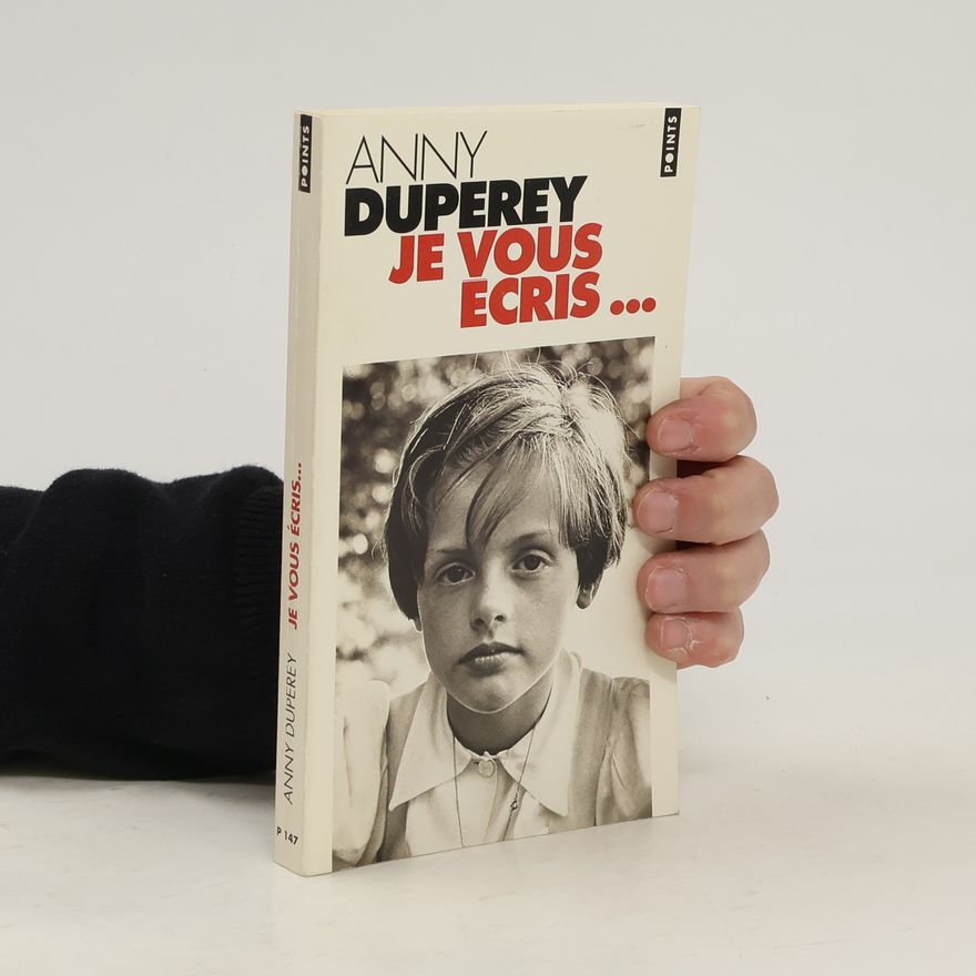 Anny Duperey Je vous écris