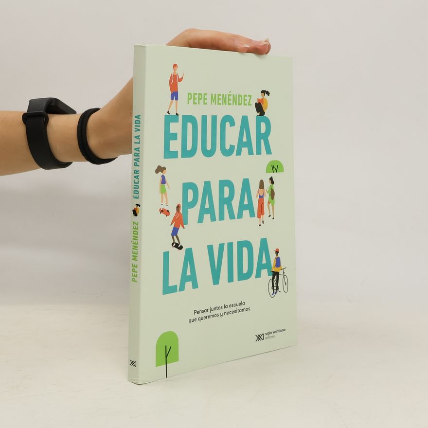 Pepe Menéndez Cabrera Educar para la vida