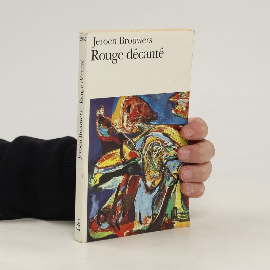 Jeroen Brouwers Rouge décanté