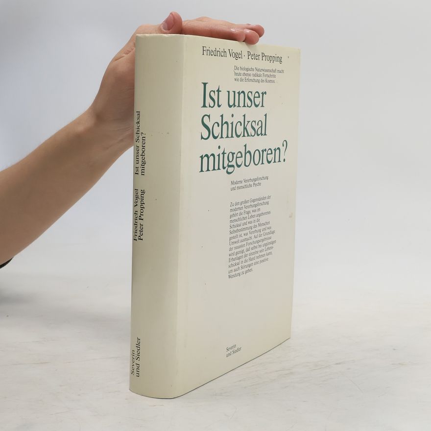 Friedrich Vogel Ist unser Schicksal mitgeboren?