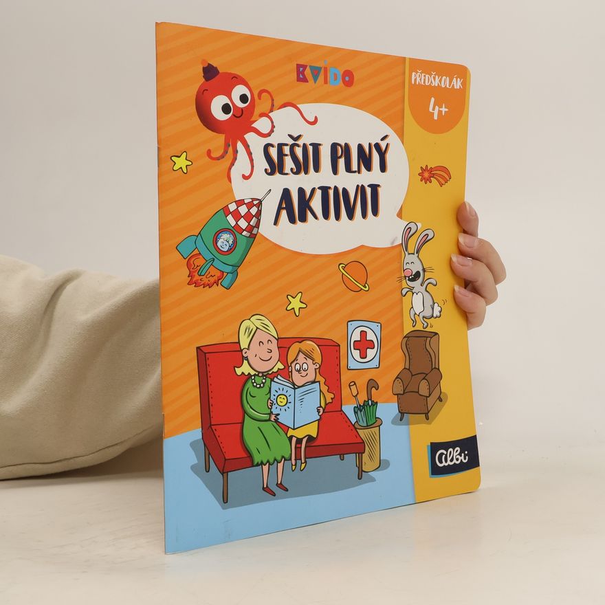 Autorenkollektiv Sešit plný aktivit. Předškolák 4+