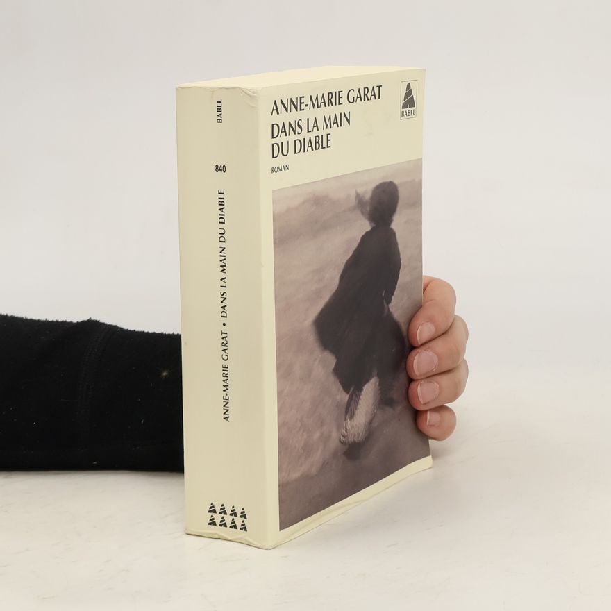 Anne-Marie Garat Dans la main du diable