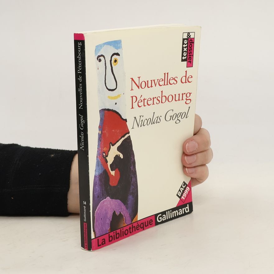 Nikolai Gogol La bibliothèque Gallimard - 14: Nouvelles de Pétersbourg