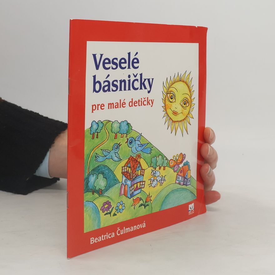 Beatrica Čulmanová Veselé básničky pre malé detičky