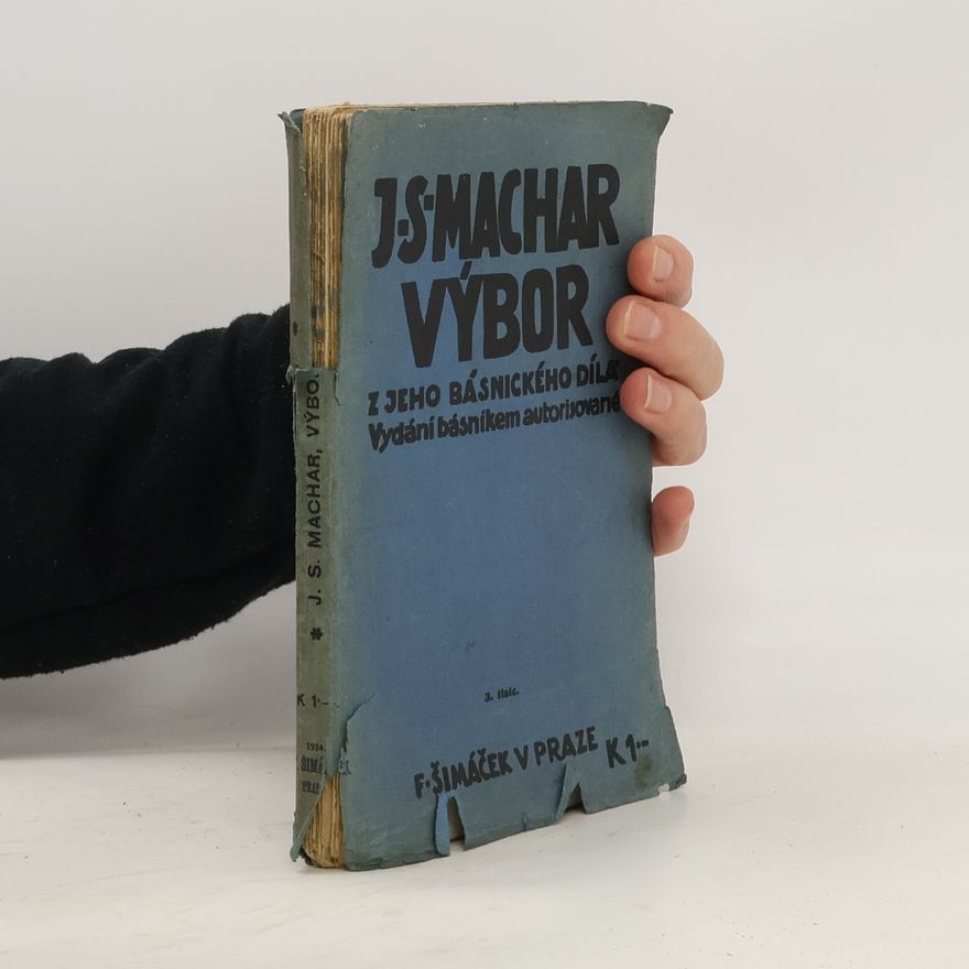 Josef Svatopluk Machar Výbor z jeho básnickéh díla
