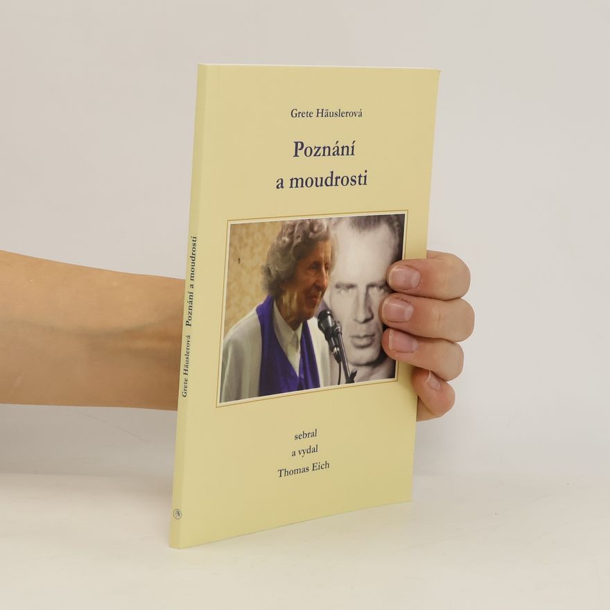 Grete Häusler Poznání a moudrosti