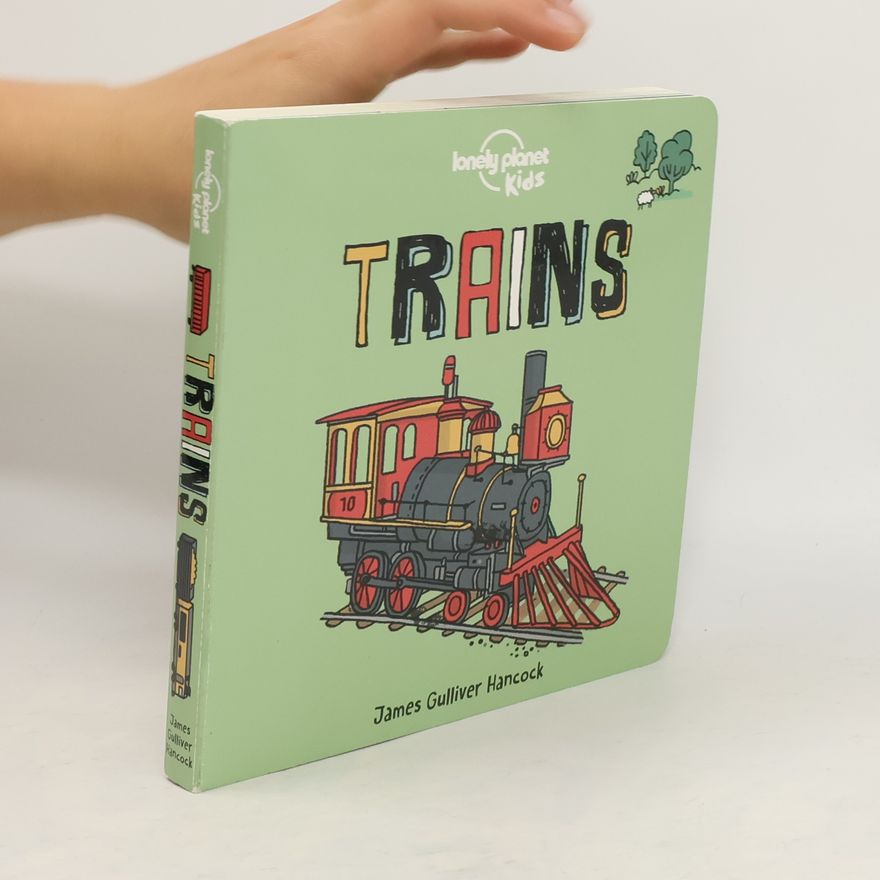 Planet Lonely Lonely Planet Kids: Trains