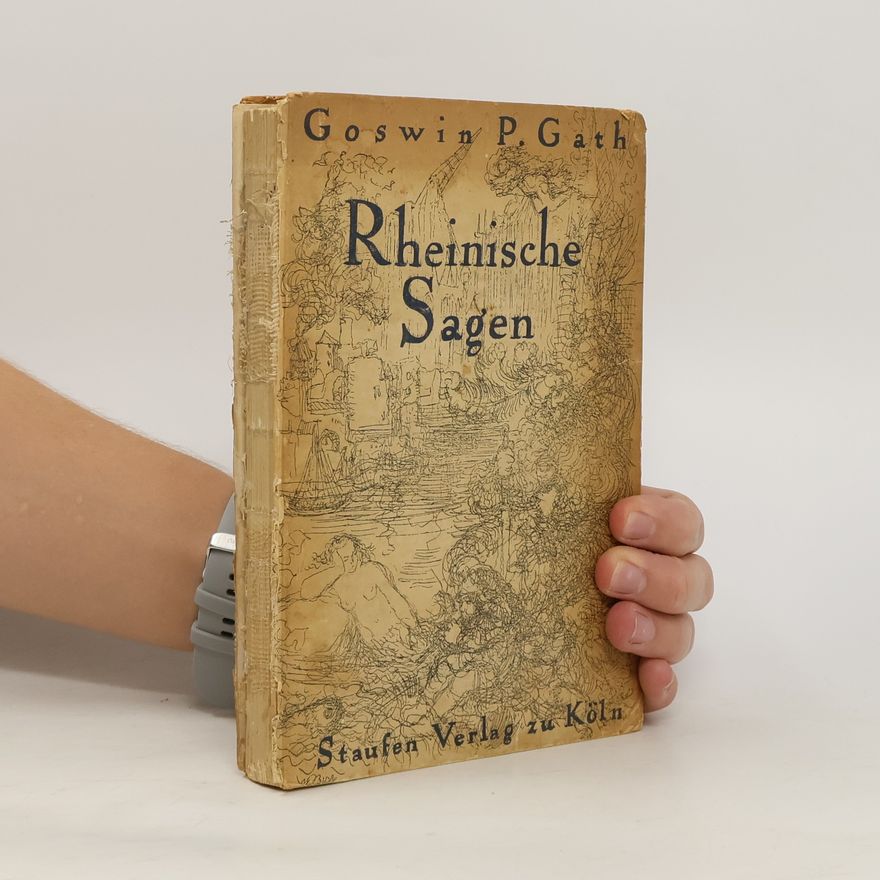 Goswin P. Gath Rheinische Sagen