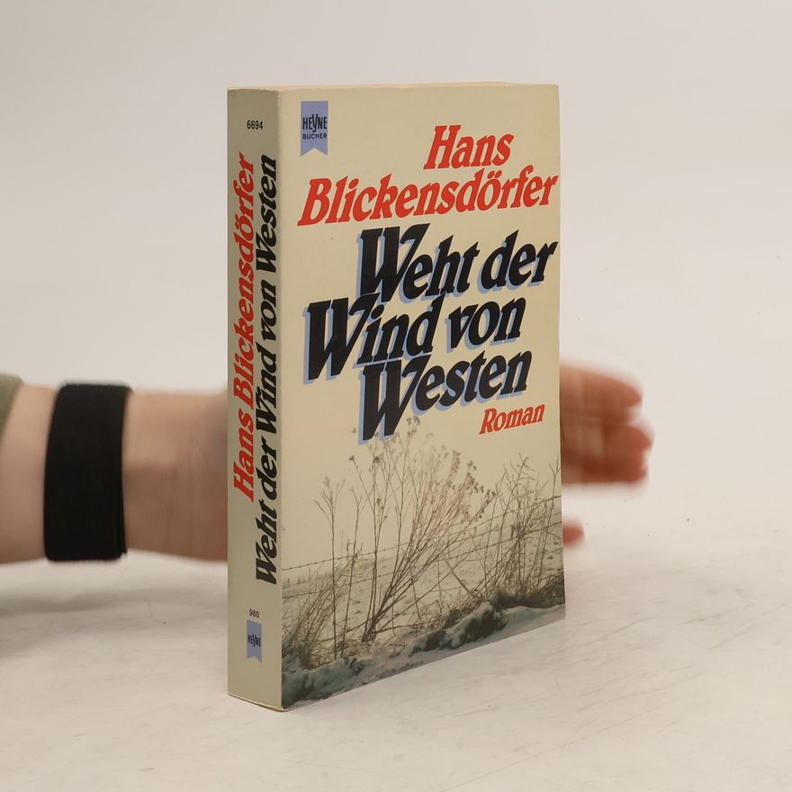Hans Blickensdörfer Weht der Wind von Westen