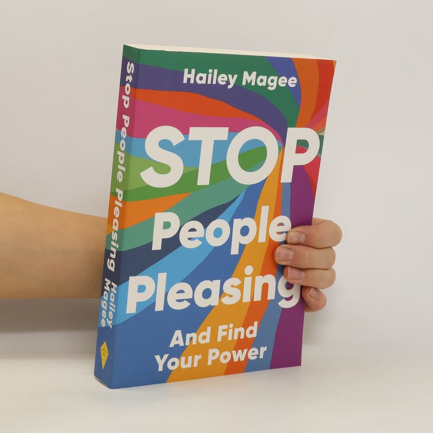 Hailey Paige Magee STOP PEOPLE PLEASING And Find Your Power