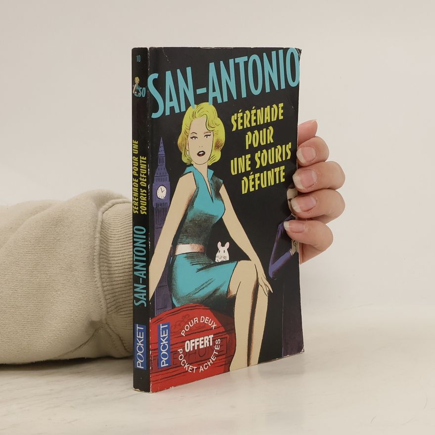 San-Antonio Sérénade pour une souris défunte