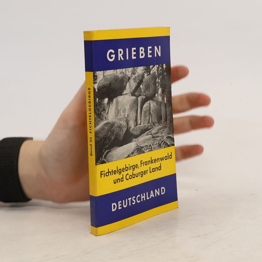 Autorenkollektiv Fichtelgebirge, Frankenwald und Coburger Land