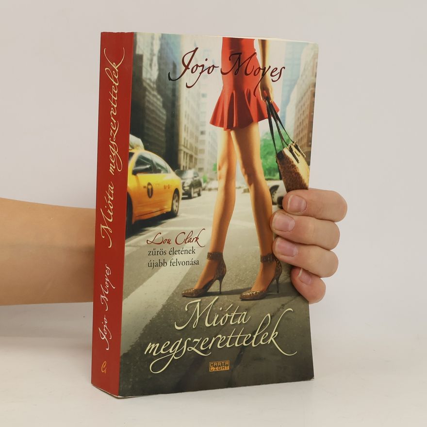 Jojo Moyes Mióta megszerettelek