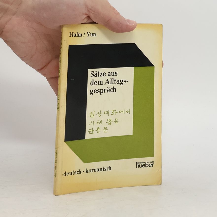 Wolfgang Halm Sätze aus dem Alltagsgespräch