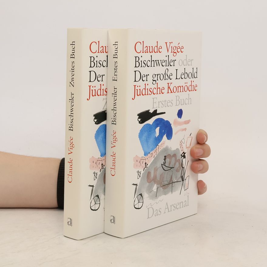 Claude Vigée Bischweiler oder der große Lebold. Zwei Bücher