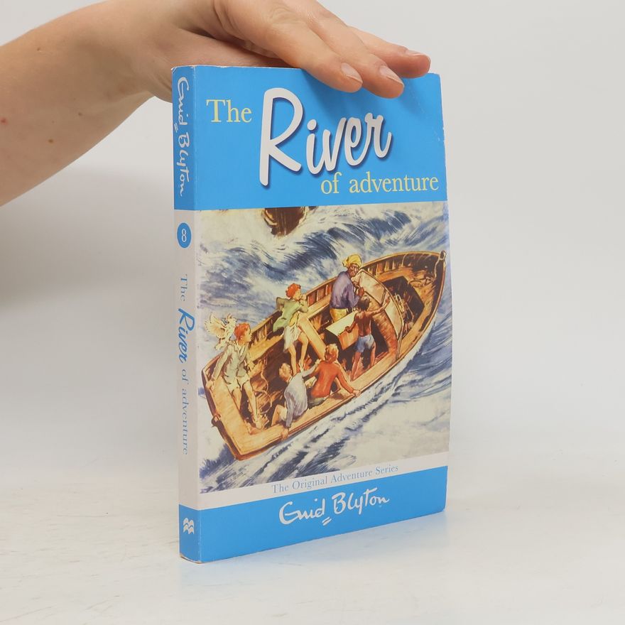 Enid Blyton The River of Adventure