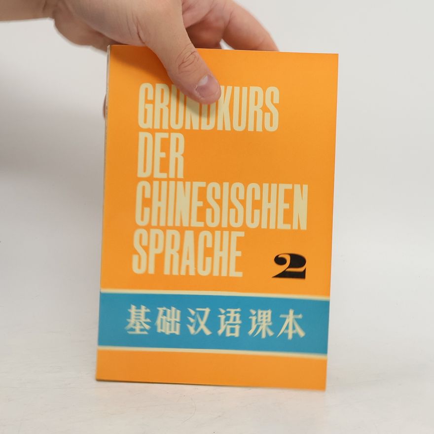 Anna Katharina Emmerick Grundkurs der chinesischen Sprache 2