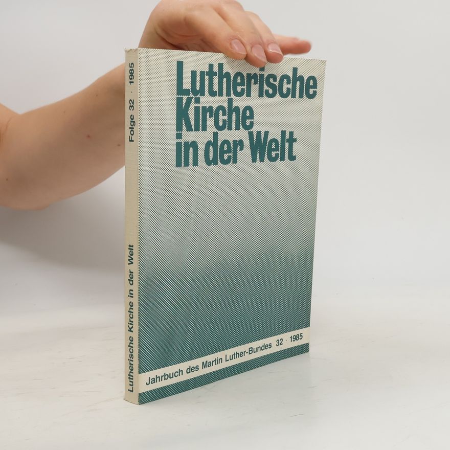 Autorenkollektiv Lutherische Kirche in der Welt 32/1985