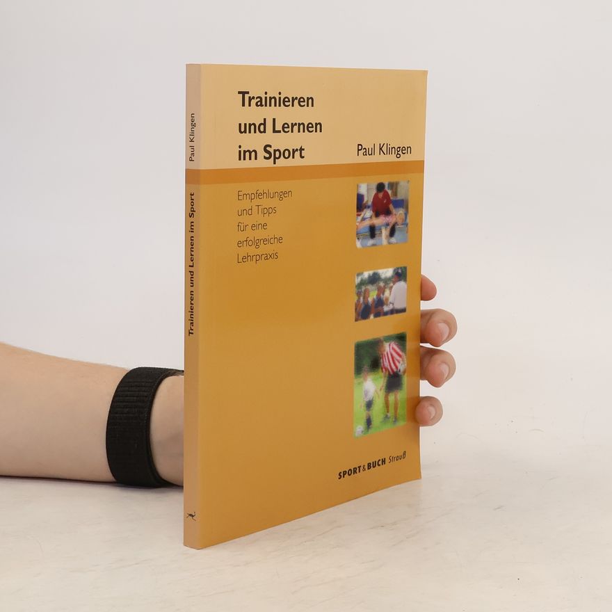 Paul Klingen Trainieren und Lernen im Sport