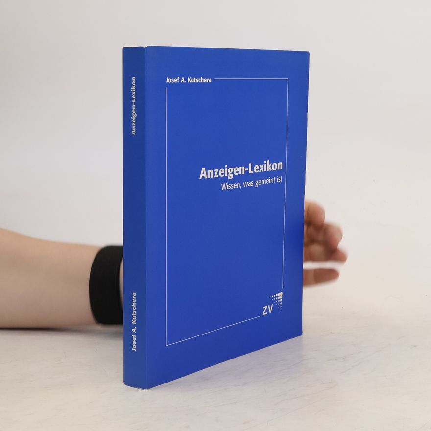 Josef A. Kutschera Anzeigen-Lexikon