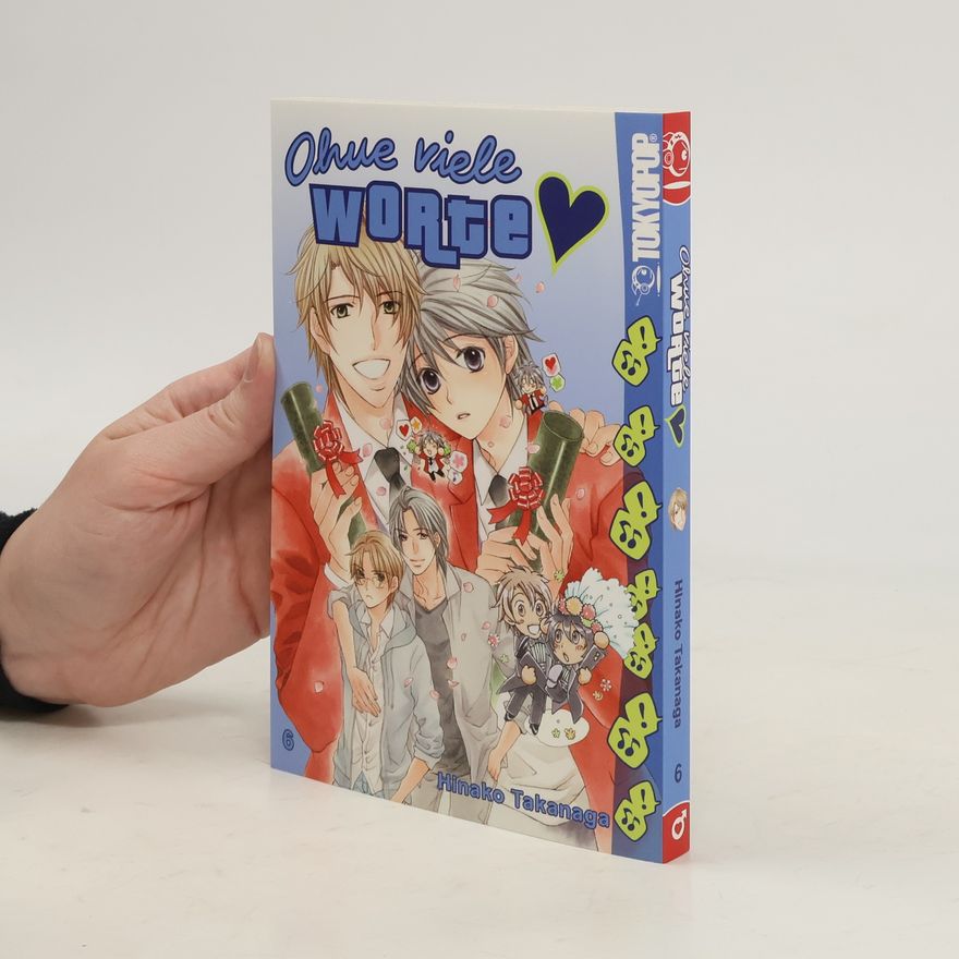 Hinako Takanaga Ohne viele Worte. Bd.6