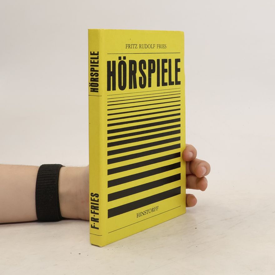Fritz Rudolf Fries Hörspiele