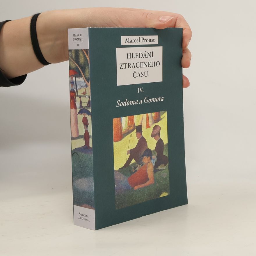 Marcel Proust Hledáni ztraceného času IV. Sodoma a Gomora