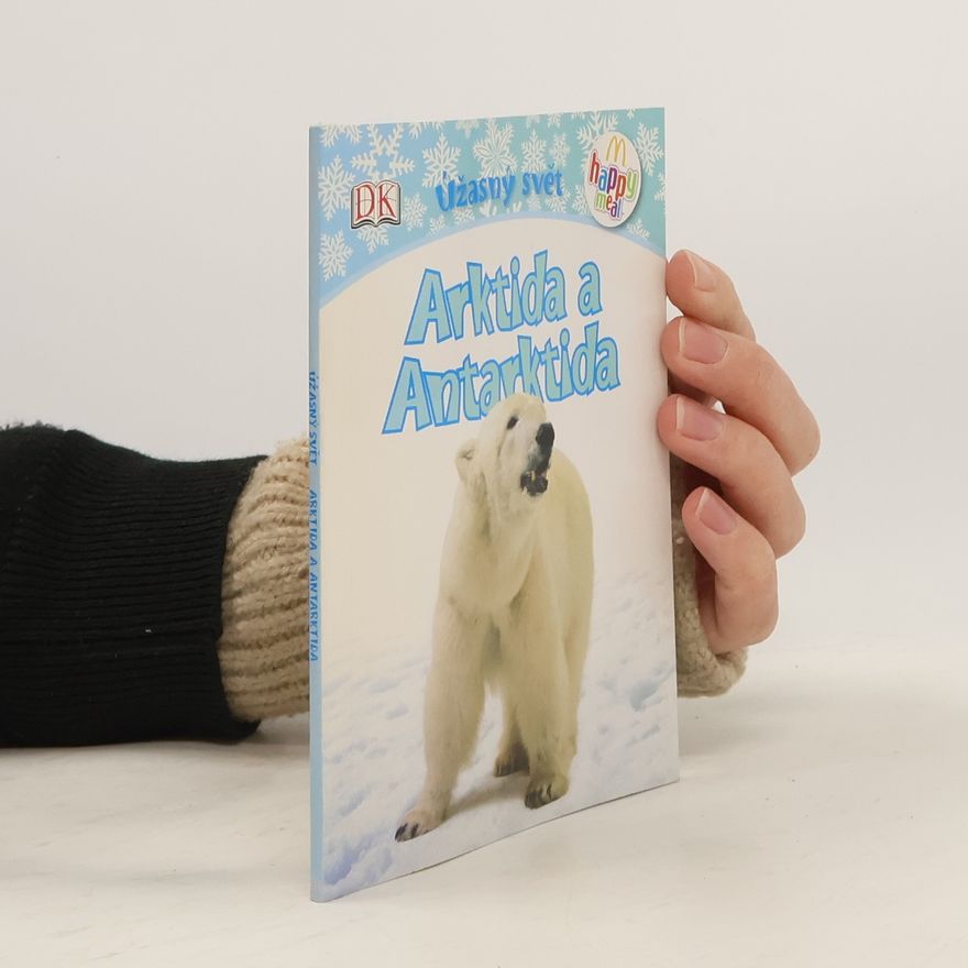 Kolektiv autorů Úžasný svět. Arktida a Antarktida