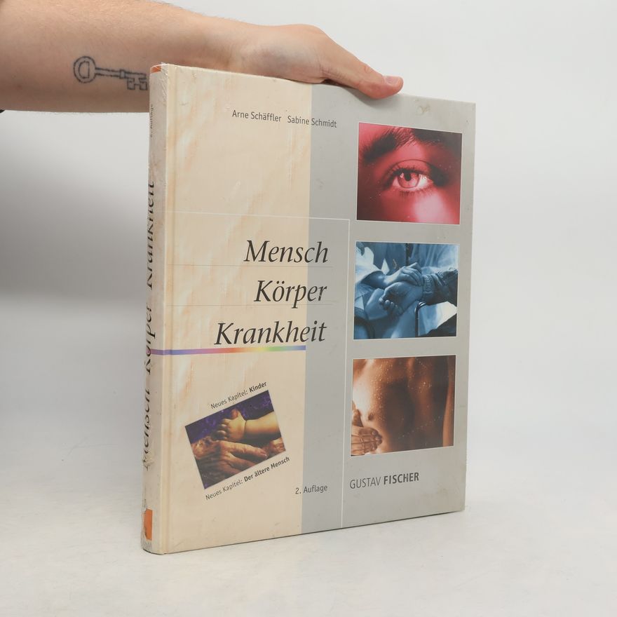 Renate Huch Mensch, Körper, Krankheit