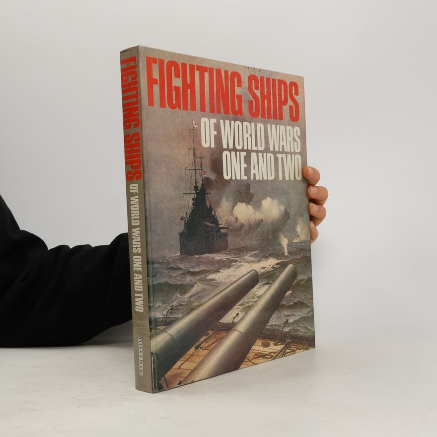 Suzanne Poole Fighting ships of World Wars One and Two