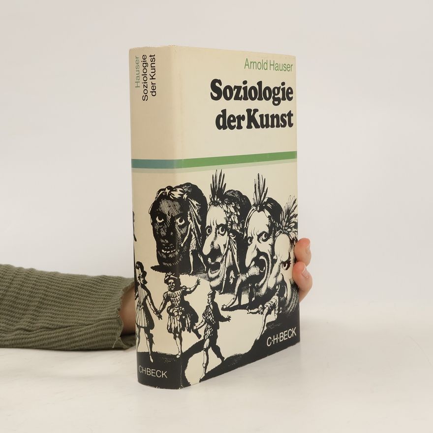 Arnold Hauser Soziologie der Kunst