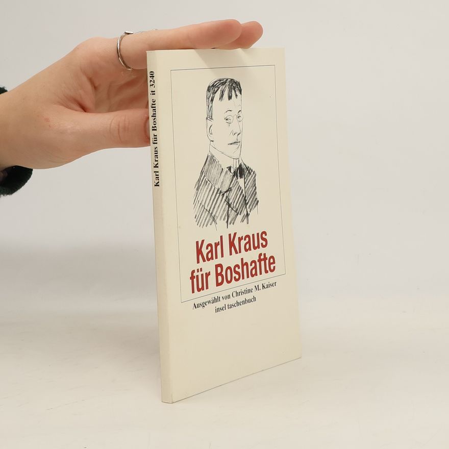 Karl Kraus Karl Kraus für Boshafte