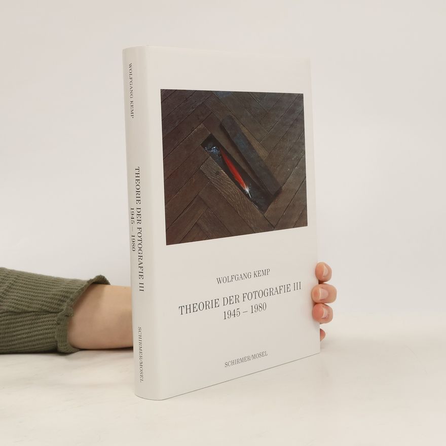 Wolfgang Kemp Theorie der Fotografie III.