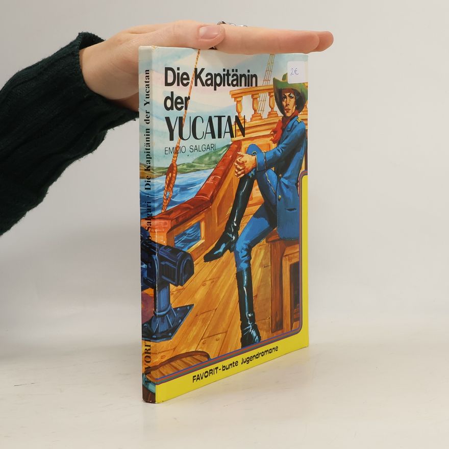 Emilio Salgari Die Kaptänin der Yucatan