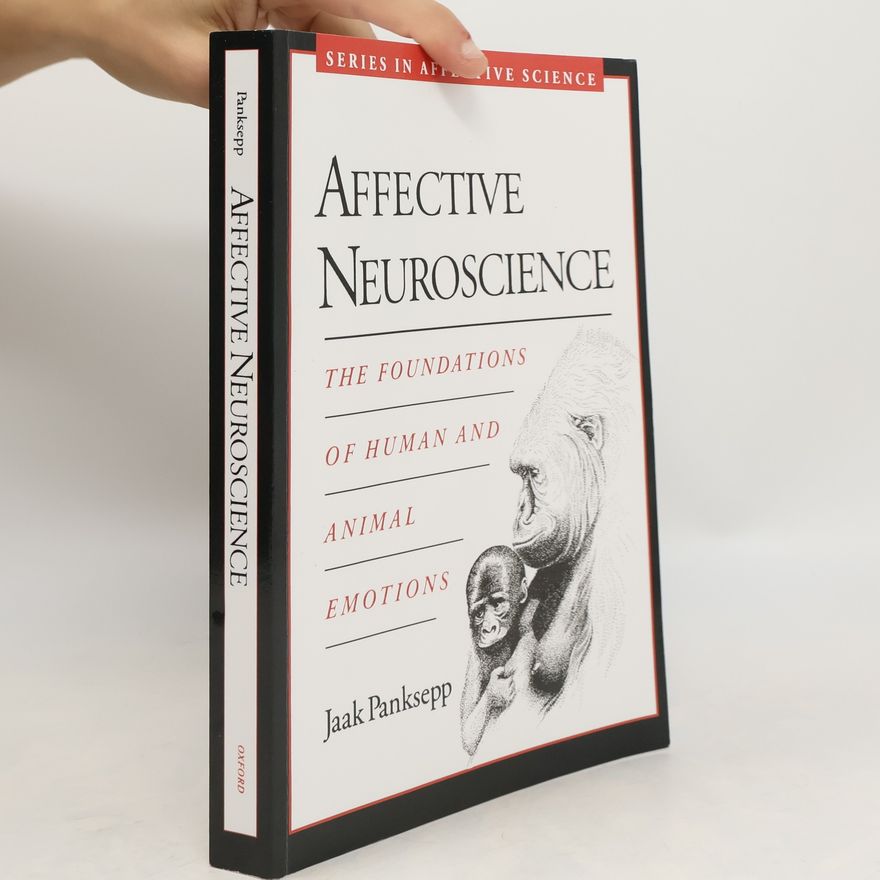 Jaak Panksepp Affective Neuroscience
