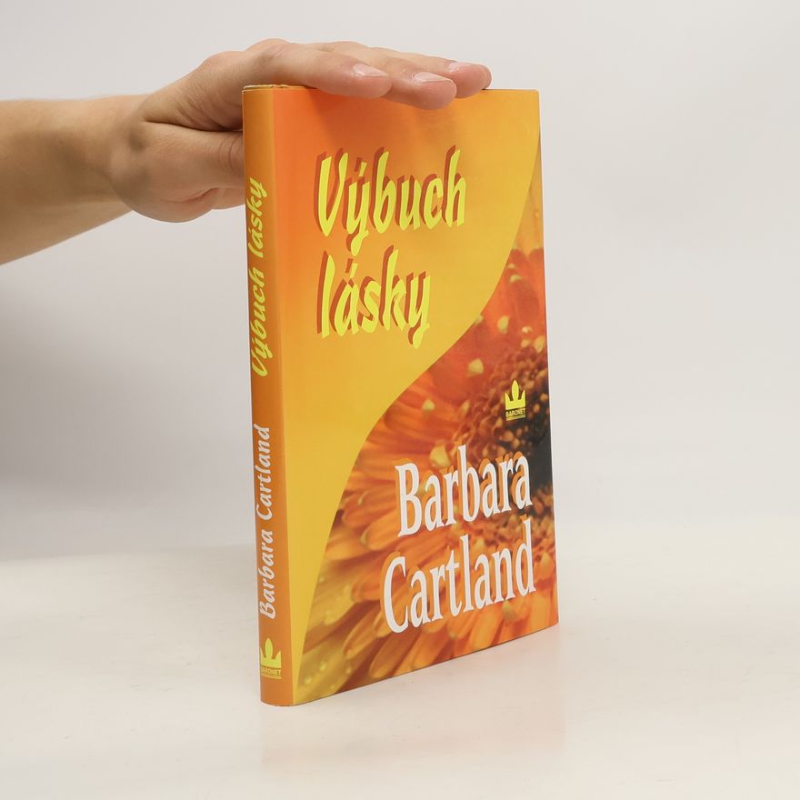 Barbara Cartland Výbuch lásky