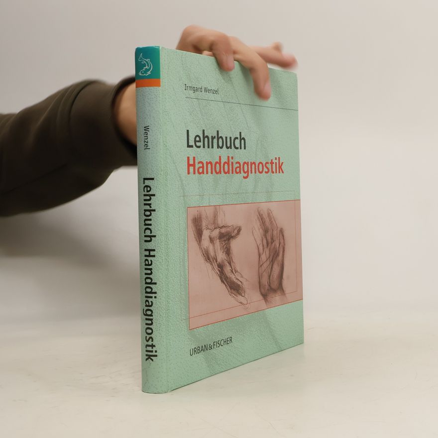 Irmgard Wenzel Lehrbuch Handdiagnostik