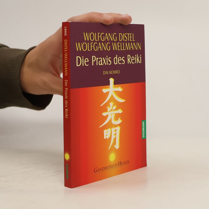Wolfgang Distel Die Praxis des Reiki